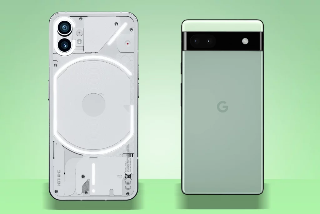 Google Pixel 6a and Nothing Phone 1