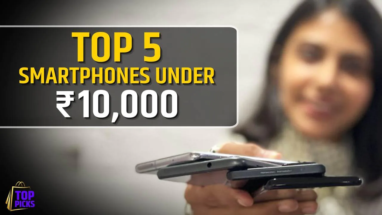 Top 5 smartphones that you can buy within Rs 10,000