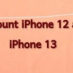 iPhone 12 and iPhone 13 Discount