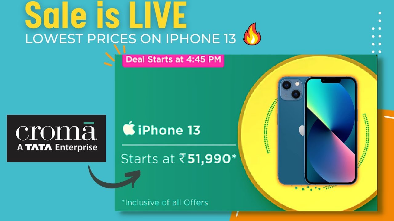 Croma Sale - Big Discounts on iPhone 13 and Apple Products