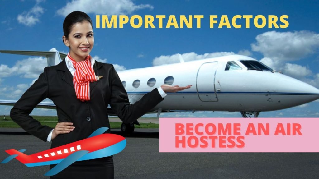 Important factors for Become an Air Hostess