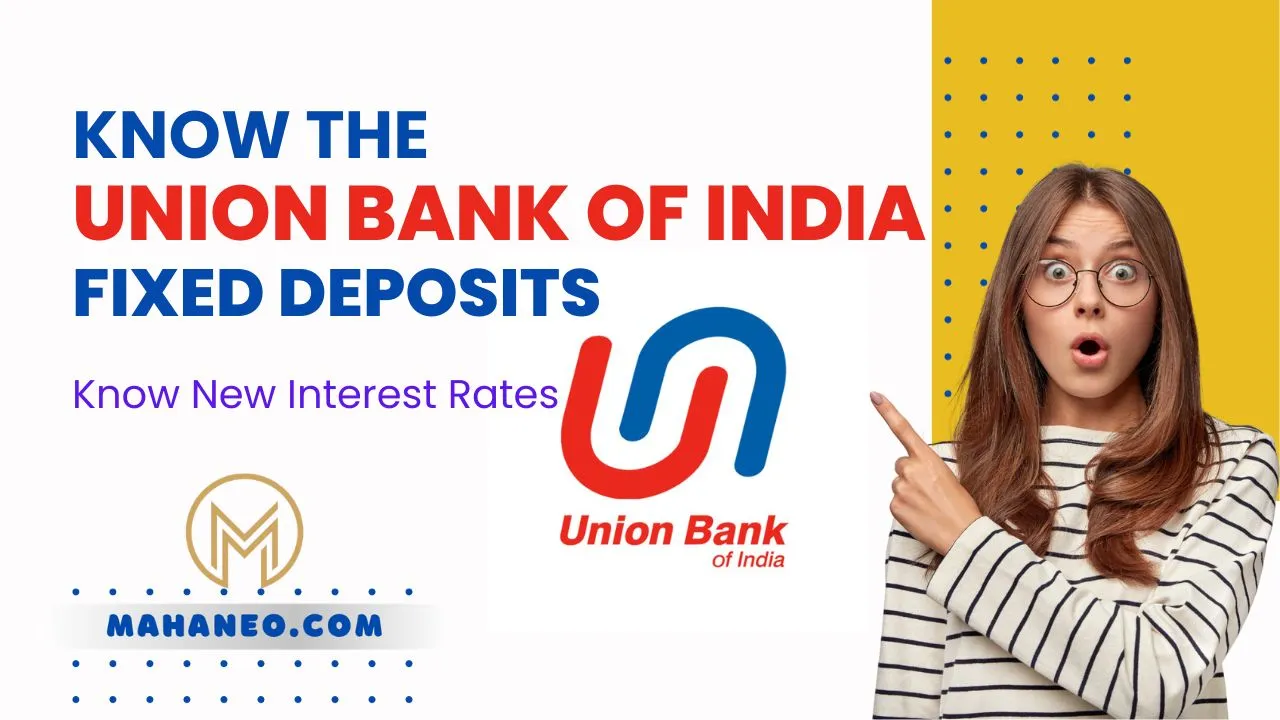 New Information about Union Bank of India Interest Rates on Fixed Deposits
