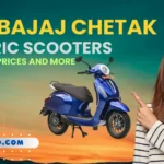 Discover New Bajaj Chetak Electric Scooters: Features & Prices