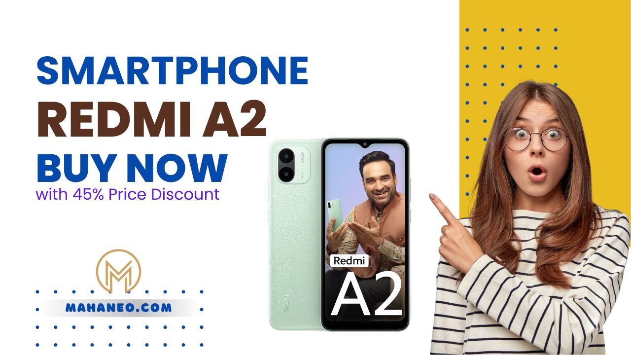 Buy Redmi A2 Smartphone with 45% Price Discount